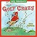 Golf Crazy by Gary Patterson 2016 Wall Calendar