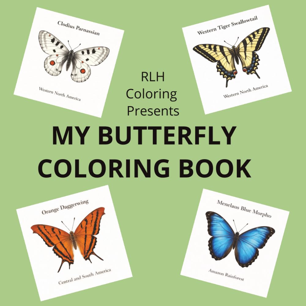 MY BUTTERFLY COLORING BOOK: Flutter into Tranquility With This Fun, Relaxing, Educational, Stress Relief, Coloring Book Designed for Relieve of Stressful Days