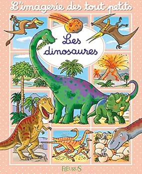 Les dinosaures - Book  of the L'imagerie des tout-petits