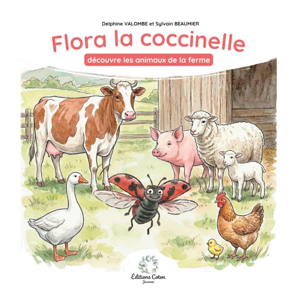 Flora la coccinelle découvre les animaux de la ferme