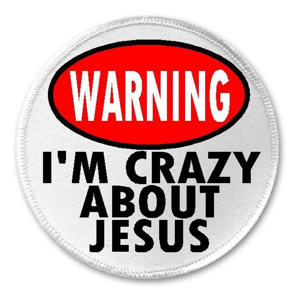 Warning Crazy About Jesus - 3