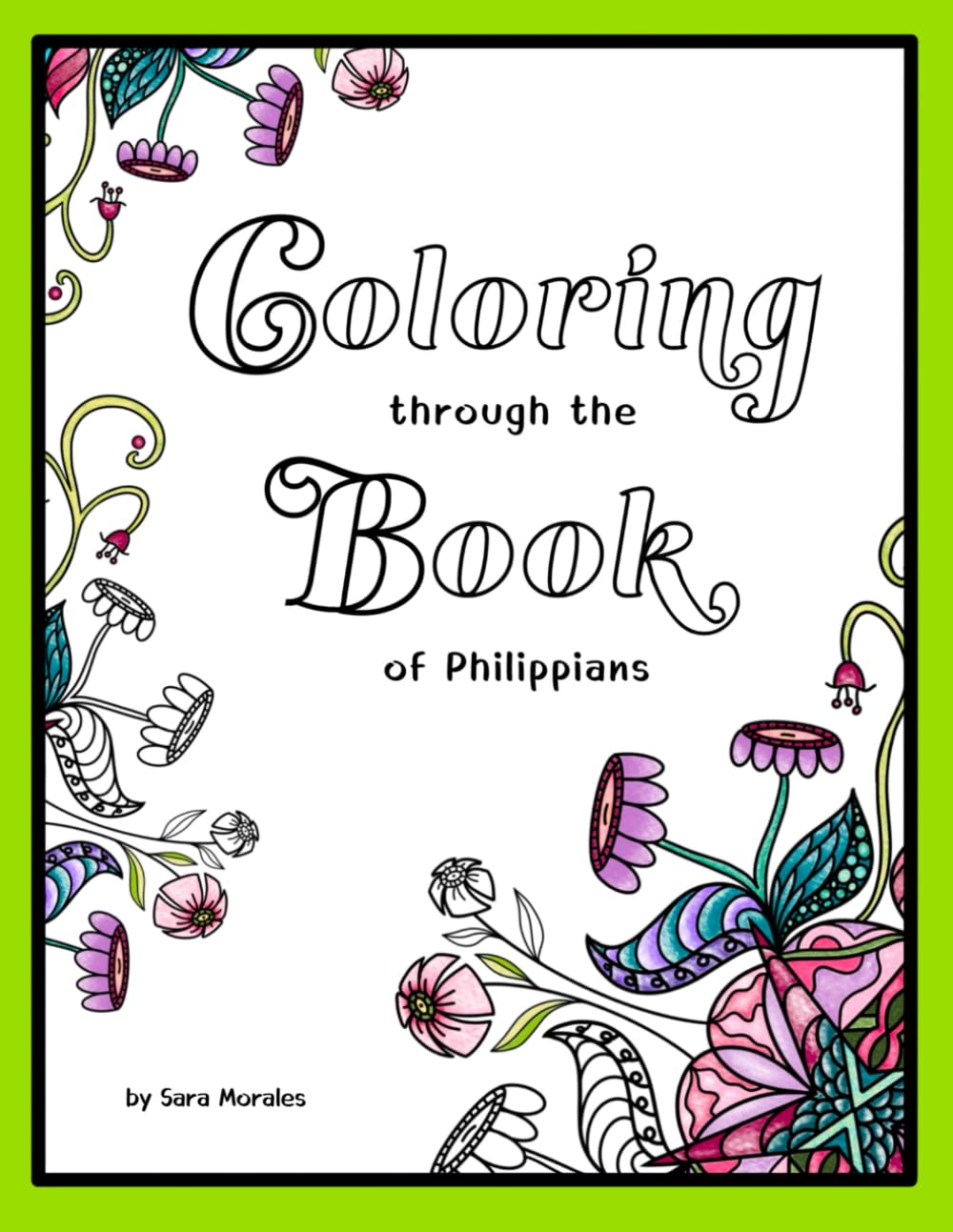 Coloring Through the Book of Philippians, edition 3 (Coloring Through the New Testament)