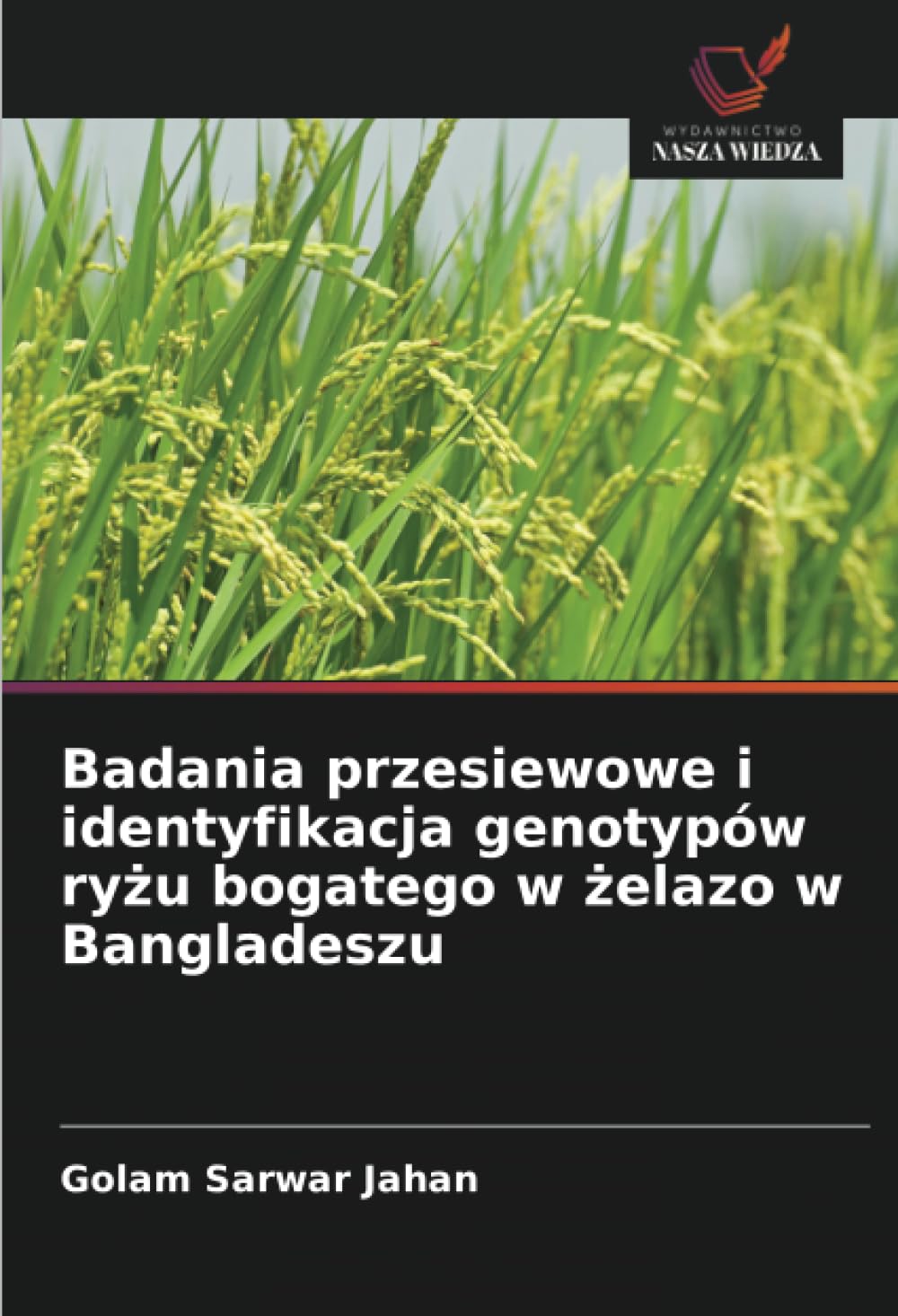 Badania przesiewowe i identyfikacja genotypów ryżu bogatego w żelazo w Bangladeszu
