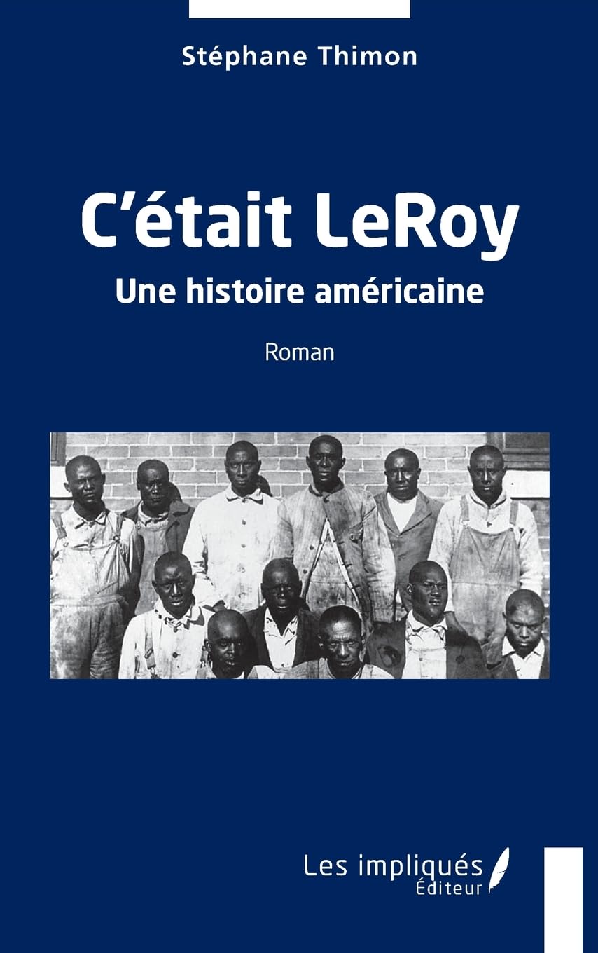 C'était LeRoy: Une histoire américaine