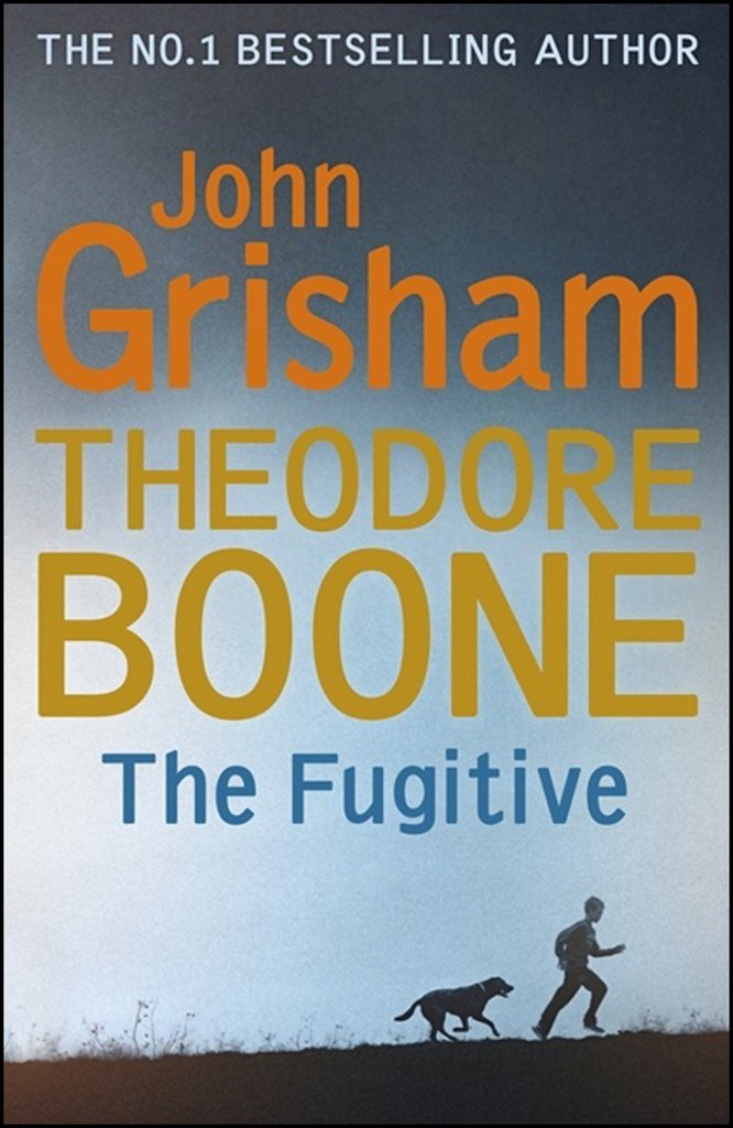 Theodore Boone: The Fugitive [Paperback] J. Grisham