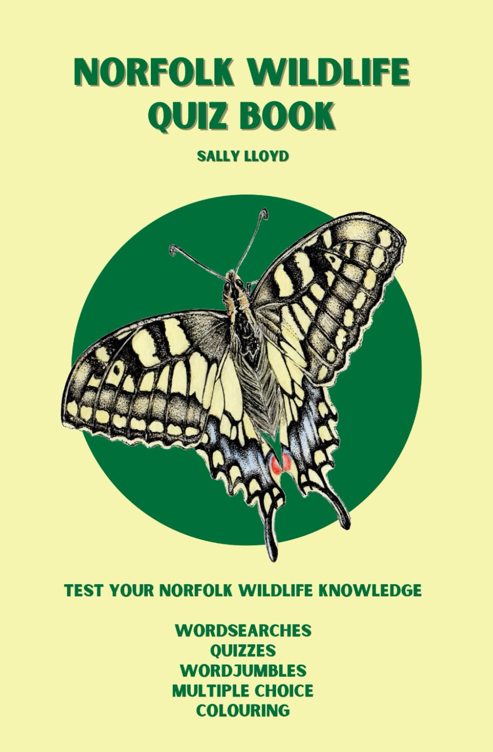 Norfolk Wildlife Quiz & Puzzle Book: Test your knowledge on birds, insects, small mammals, amphibians & reptiles and fish.