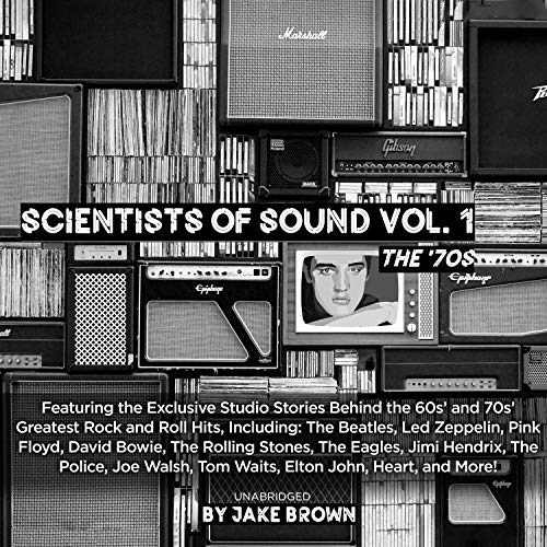 Scientists of Sound I Rock & Roll's Most Legendary Record Producers