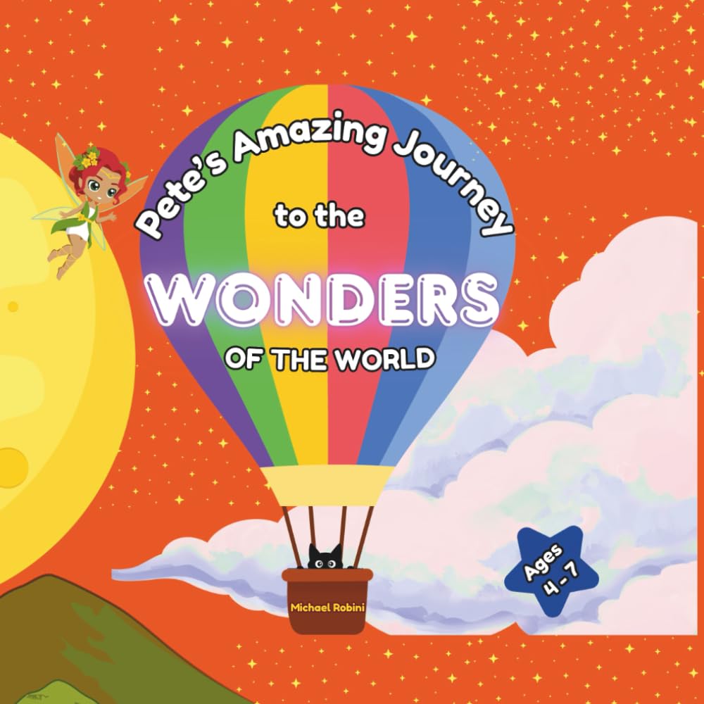 Pete's Amazing Journey to the Wonders Of the World