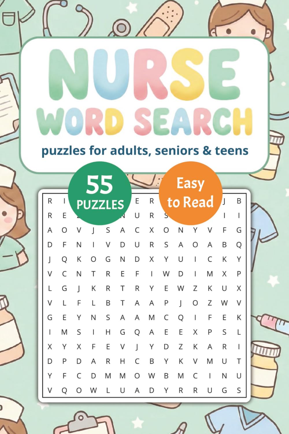 Nurse Word Search Book: Word Searches about Nurses, Hospitals & Healthcare | 6x9 inches, 110 pages, 55 Puzzles | Gift for Vacations, Holidays and Relaxing Times