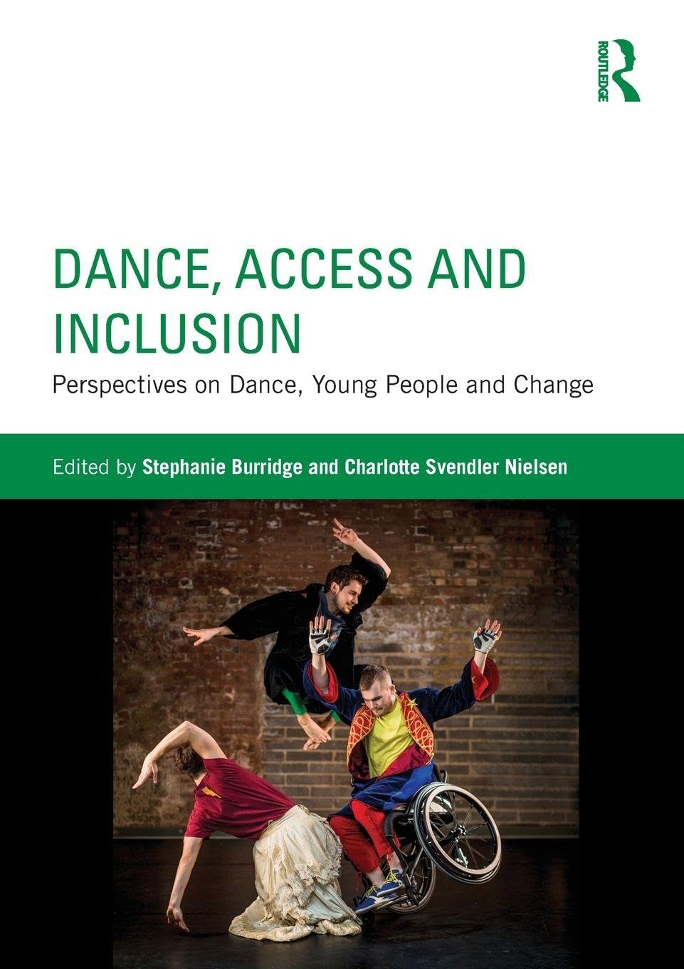 Dance, Access and Inclusion: Perspectives on Dance, Young People and Change