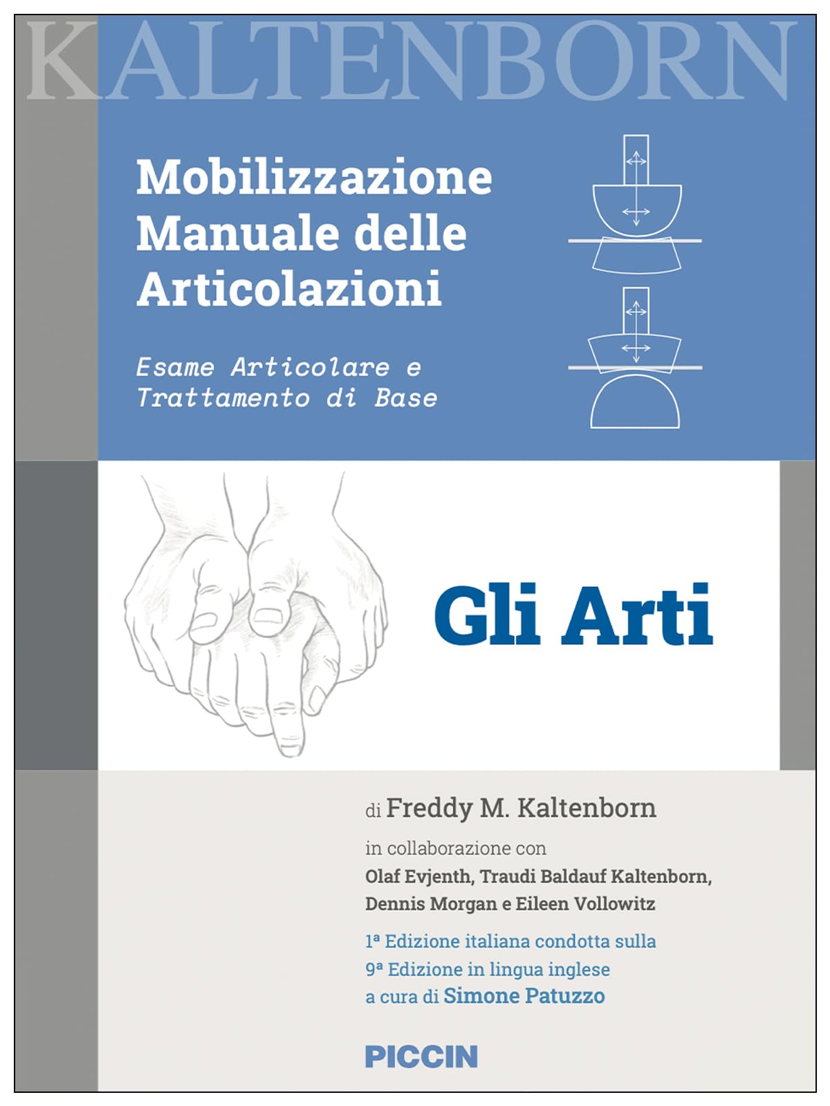 Mobilizzazione manuale delle articolazioni. Esame articolare e trattamento di base