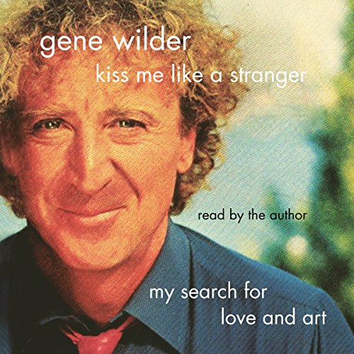 Kiss Me Like a Stranger (Authored by Gene Wilder) episode artwork