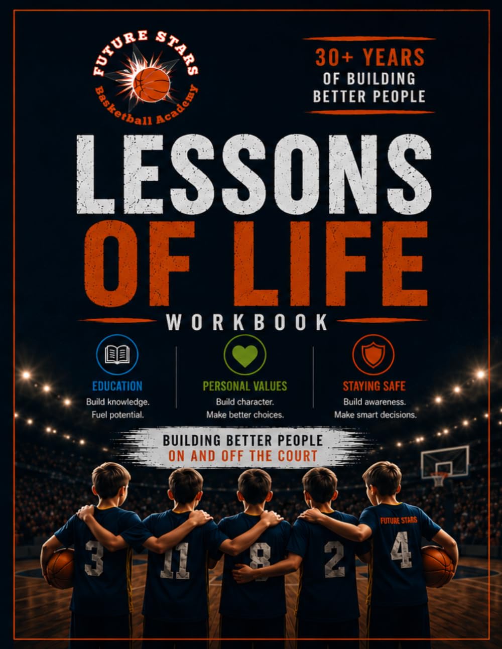 Future Stars Lessons of Life Workbook: Giving Today's Youth a Better Shot