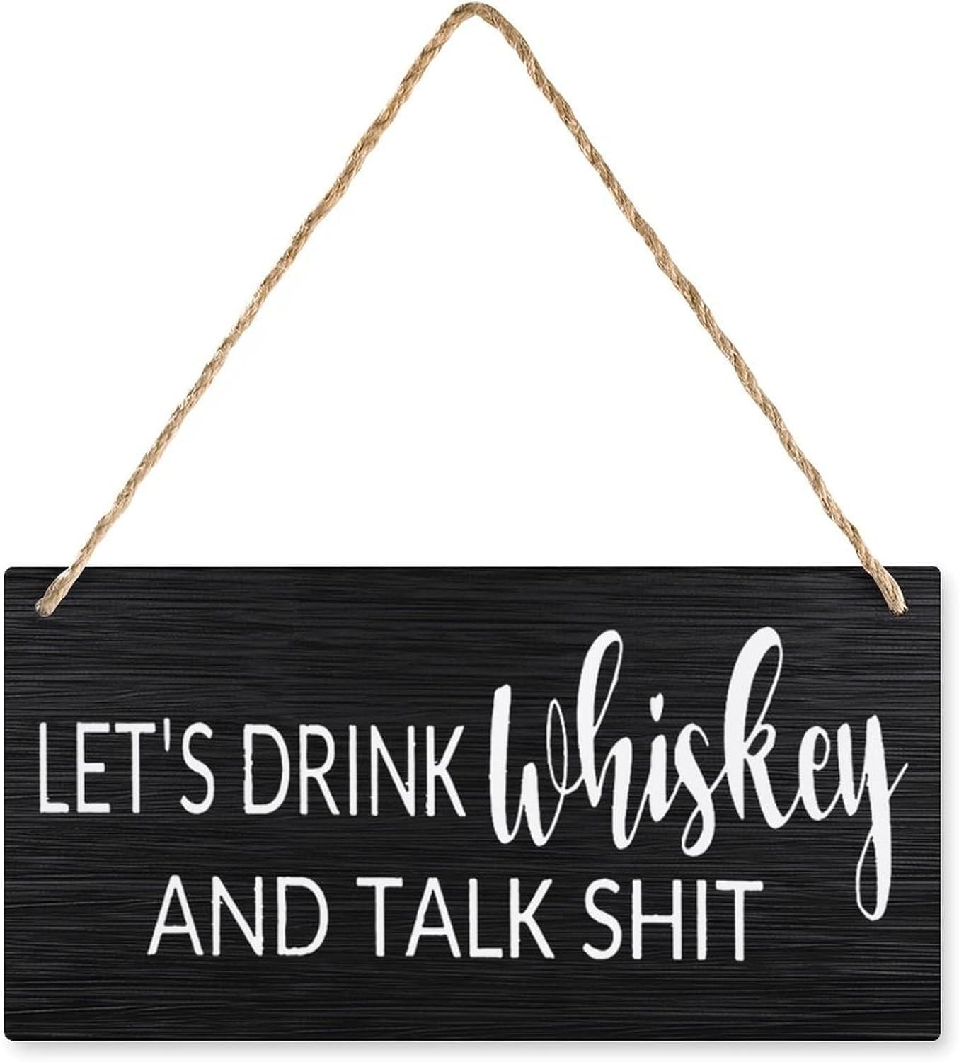 Pibonto Women's Wall Art Wooden Hanging Let's Drink Whiskey And Talk Shit Whiskey Sign Whiskey Wooden Decor Decorative Plaque Sign For House Family Living Room Bedroom Kitchen 5X10 Inch