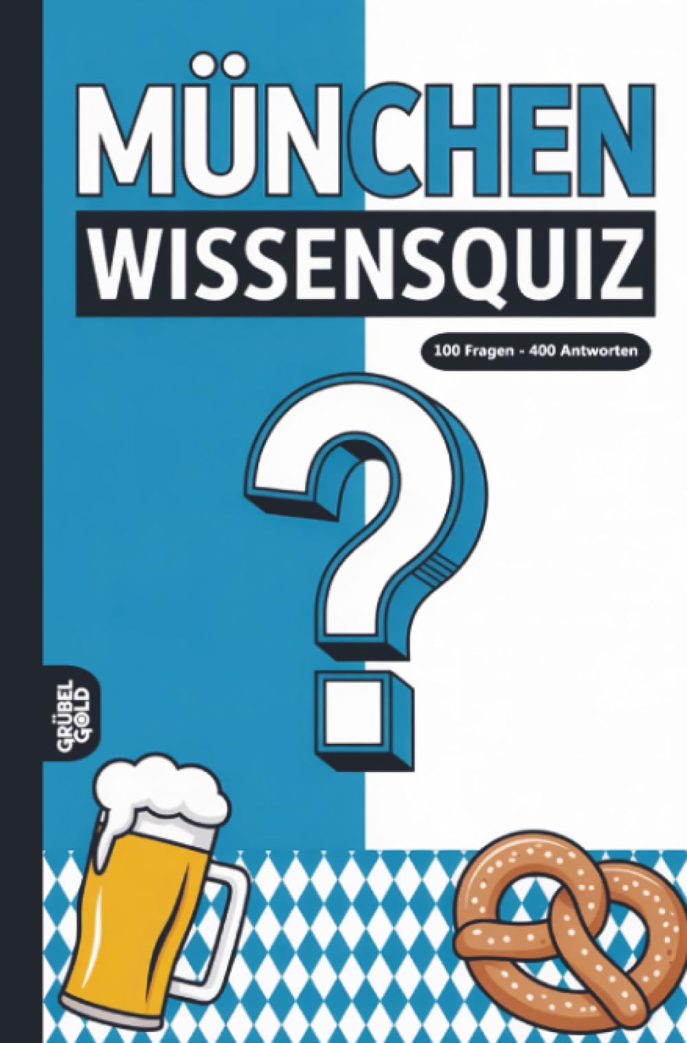 München Wissensquiz: 100 Quizfragen über München | Rätsel- und Ratespiel