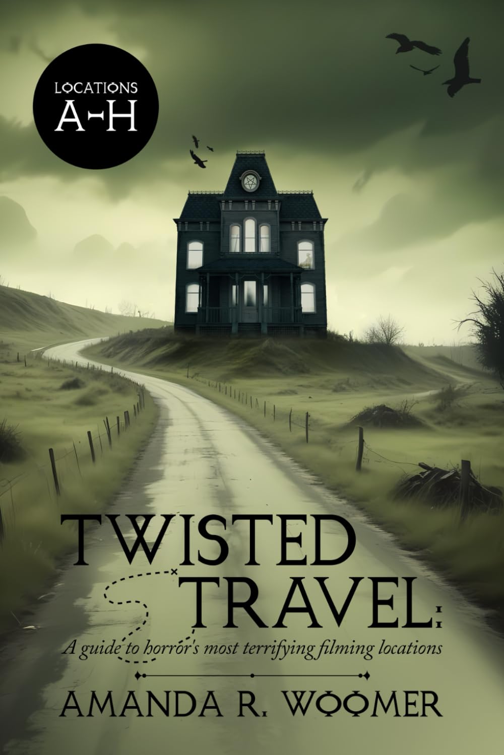 Twisted Travel: Horror Movie Locations      Paperback – August 16, 2024