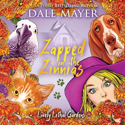 Zapped in the Zinnias by Dale Mayer episode artwork