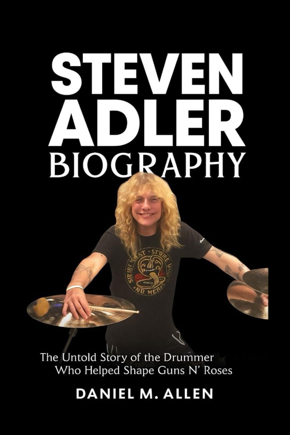 Steven Adler: The Untold Story of the Drummer Who Helped Shape Guns N’ Roses