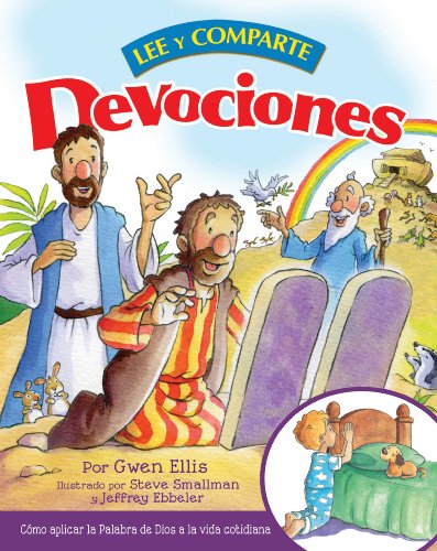 Devociones lee y comparte: Cómo aplicar la Palabra de Dios a la vida cotidiana (Spanish Edition)
