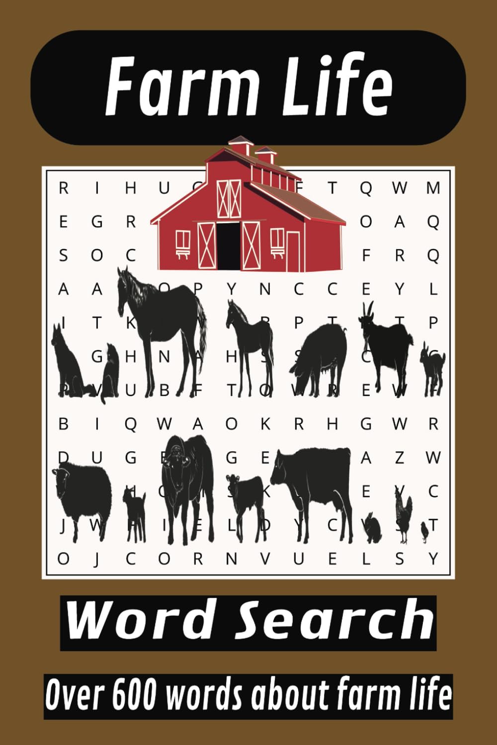 FARM LIFE WORD SEARCH: Enjoy searching 600+ words related to farm life, tractors, agriculture, and animals in an easy-to-read format and making it a great gift idea for adults and teens.