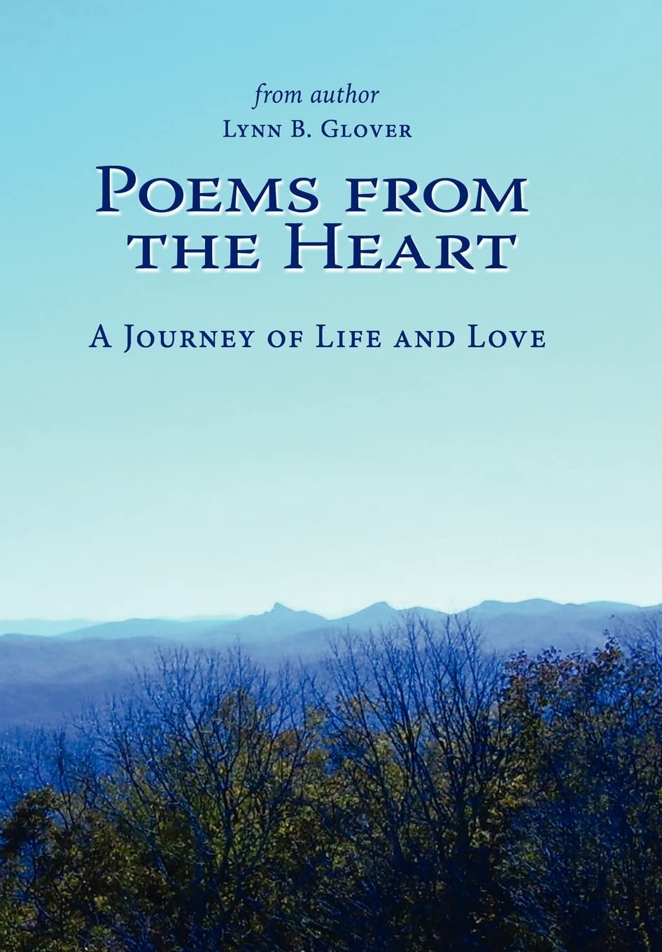 Poems from the Heart: A Journey of Life and Love