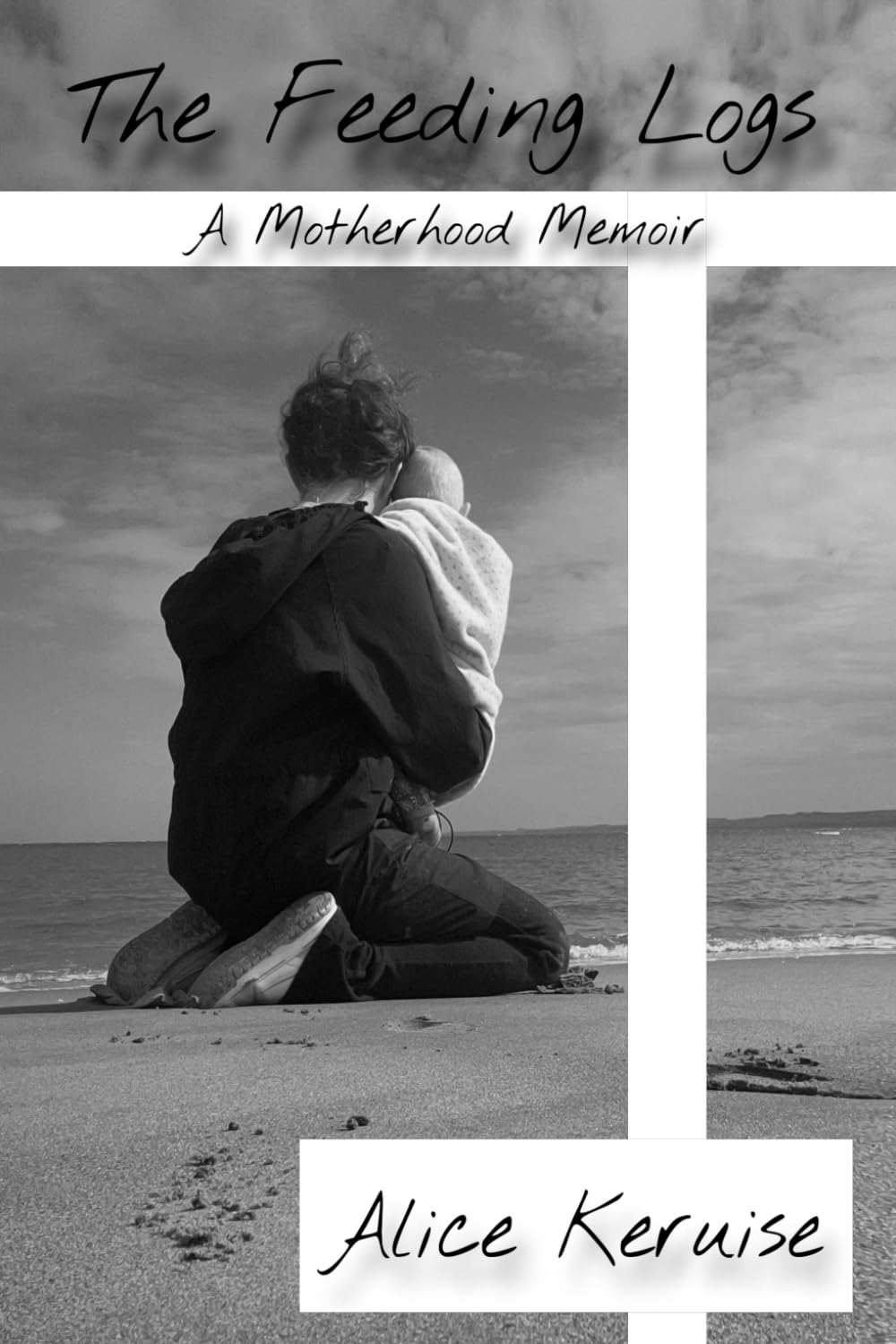 The Feeding Logs: A Motherhood Memoir