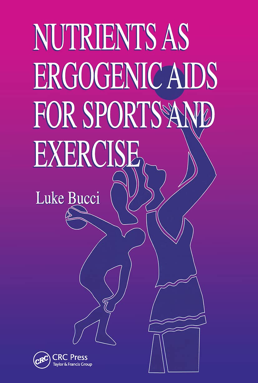 Nutrients As Ergogenic AIDS for Sports and Exercise (Nutrition in