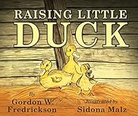 Raising Little Duck 1592988083 Book Cover