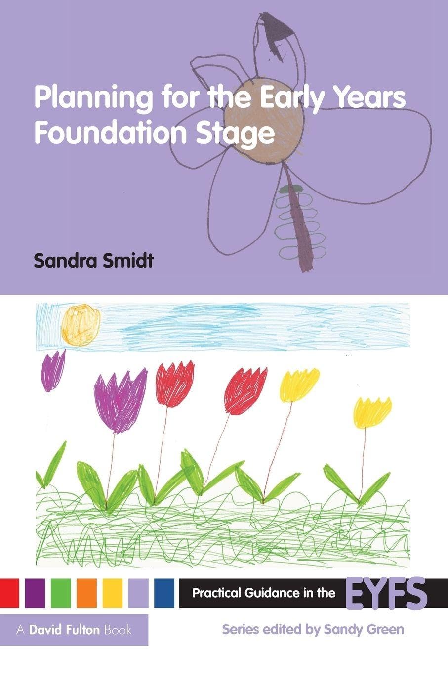 Planning for the Early Years Foundation Stage (Practical Guidance in the EYFS)