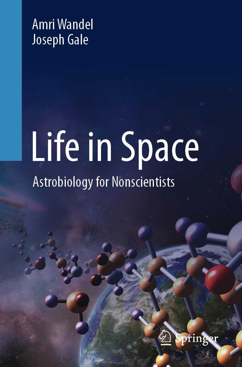 Life in Space: Astrobiology for Nonscientists (English Edition)