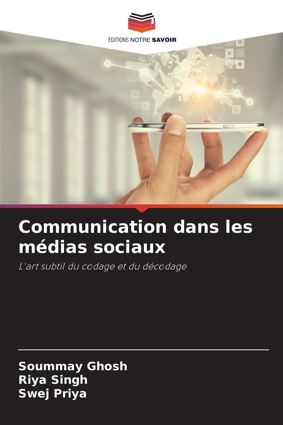 Communication dans les médias sociaux: L'art subtil du codage et du décodage