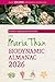 The North American Maria Thun Biodynamic Almanac: 2026