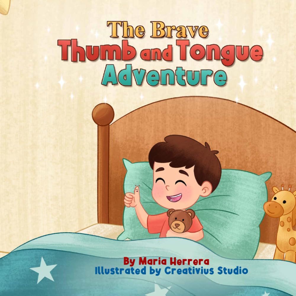 The Brave Thumb and Tongue Adventure: A gentle bedtime story with a loving family guide to help little thumbs rest