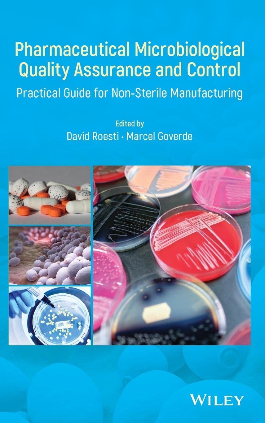 Pharmaceutical Microbiological Quality Assurance and Control: Practical Guide for Non-Sterile Manufacturing