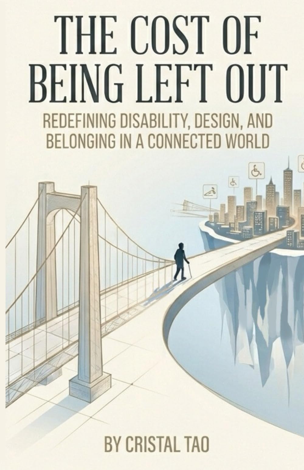 The Cost of Being Left Out: Redefining Disability, Design, and Belonging in a Connected World