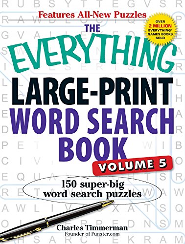 The Everything Large-Print Word Search Book, Volume V: 150 Super-Big Word Search Puzzles (Everything® Series)