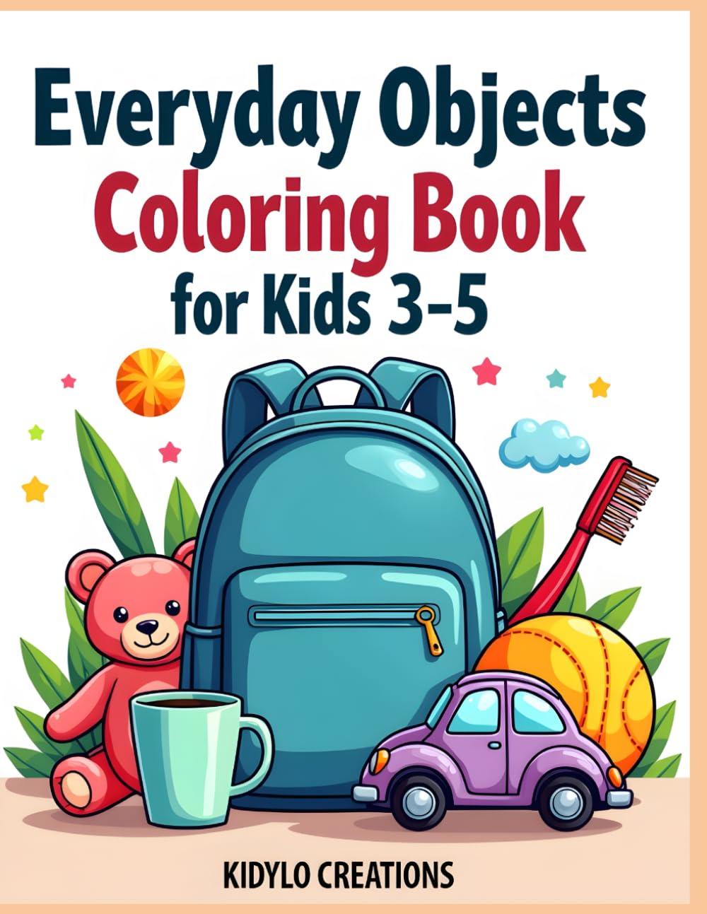 Everyday Objects Coloring Book for Kids Ages 3–5: Fun and Simple Household Items, Big Easy Designs for Preschool Learning (Easy Coloring Pages for Preschool Kids)