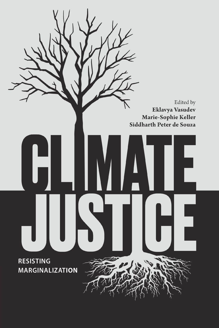 Climate Justice: Resisting Marginalisation