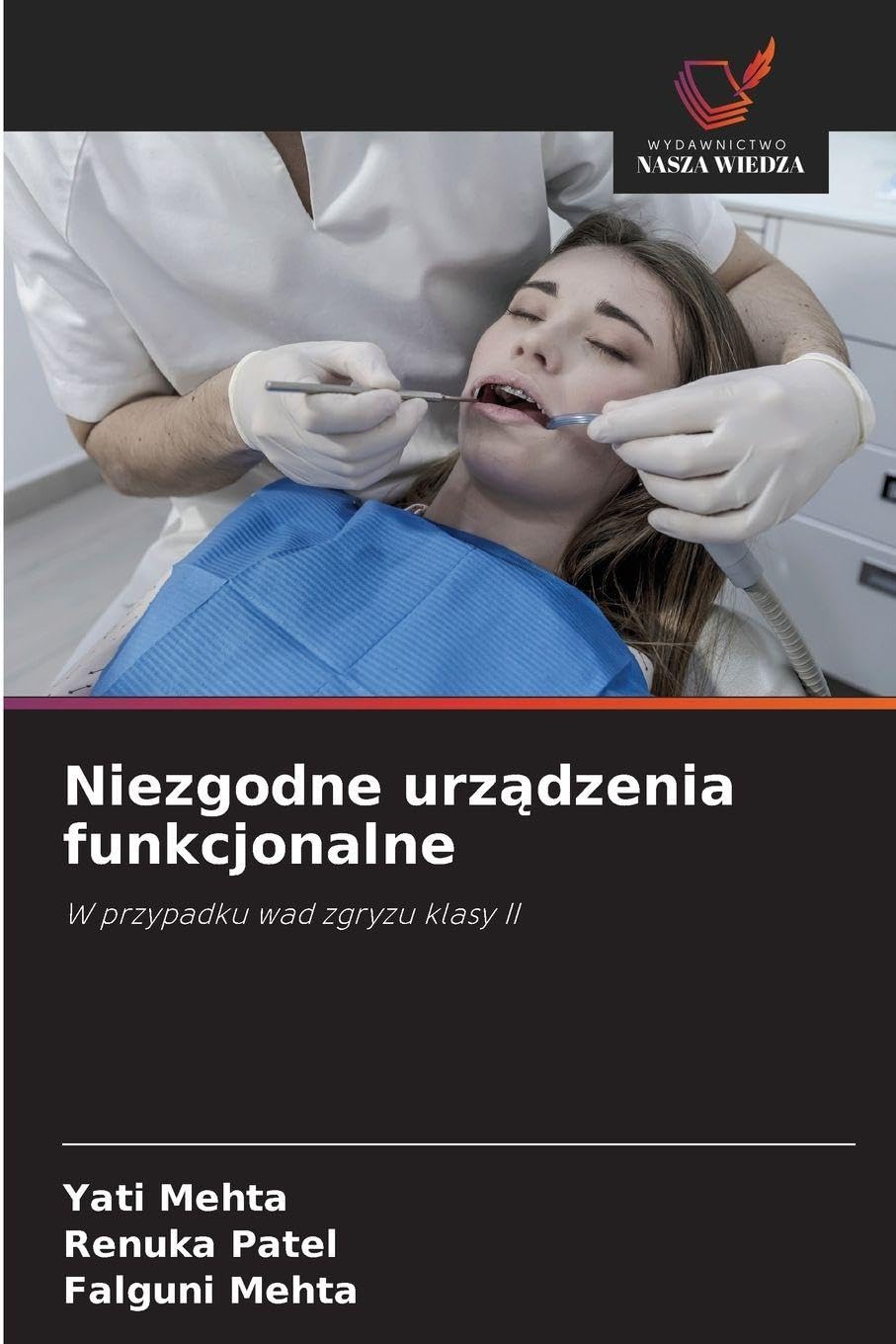 Niezgodne urz¿dzenia funkcjonalne: W przypadku wad zgryzu klasy II