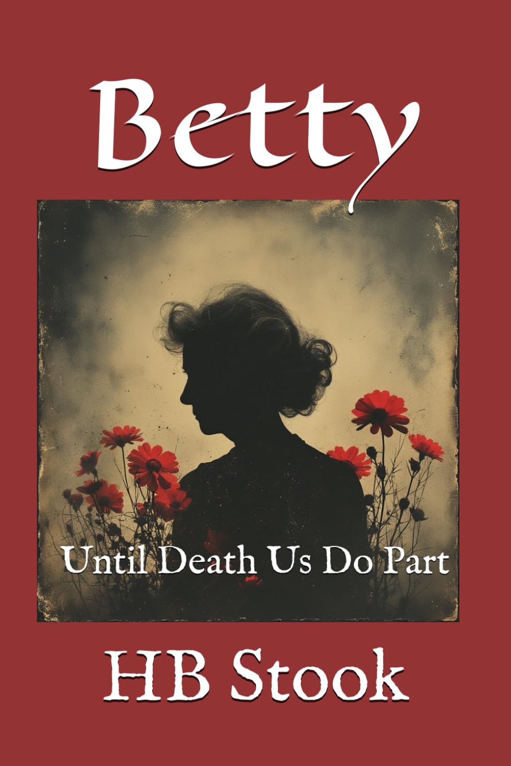 Betty (Until Death Us Do Part)