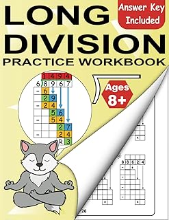 Long Division Workbook Grade 4 5 6: Dividing Large Numbers Ages 8+ Year: Daily Timed Math Advanced Drill Exercises (Includes Answer Key and Examples) ... Pages (Timed Tests Math Workbooks Series)