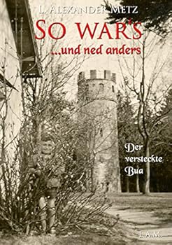Paperback So war's und ned anders: Der versteckte Bua [German] Book