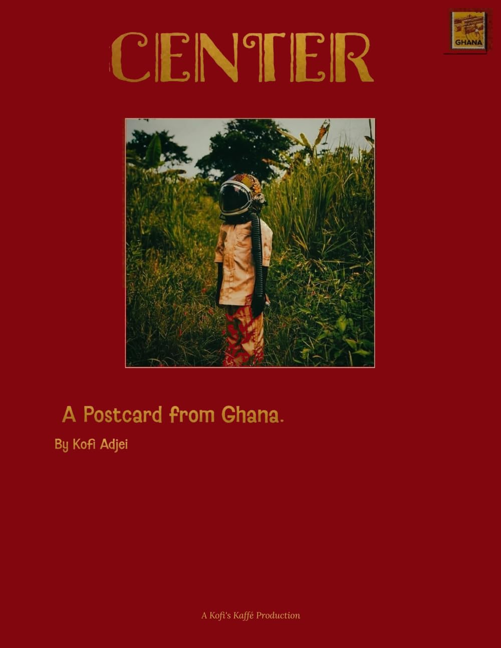 Center: A Post Card From Ghana