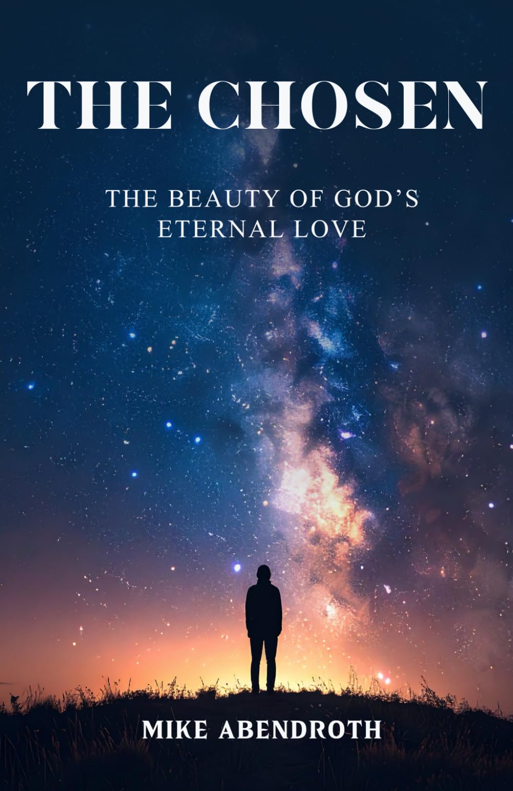 The Chosen: The Beauty of God’s Eternal Love