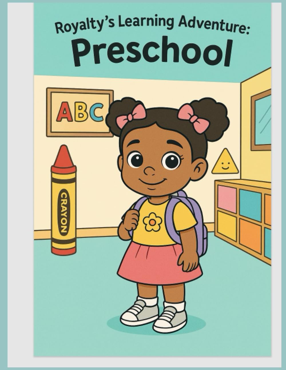 Royalty's Learning Adventure (book 1)