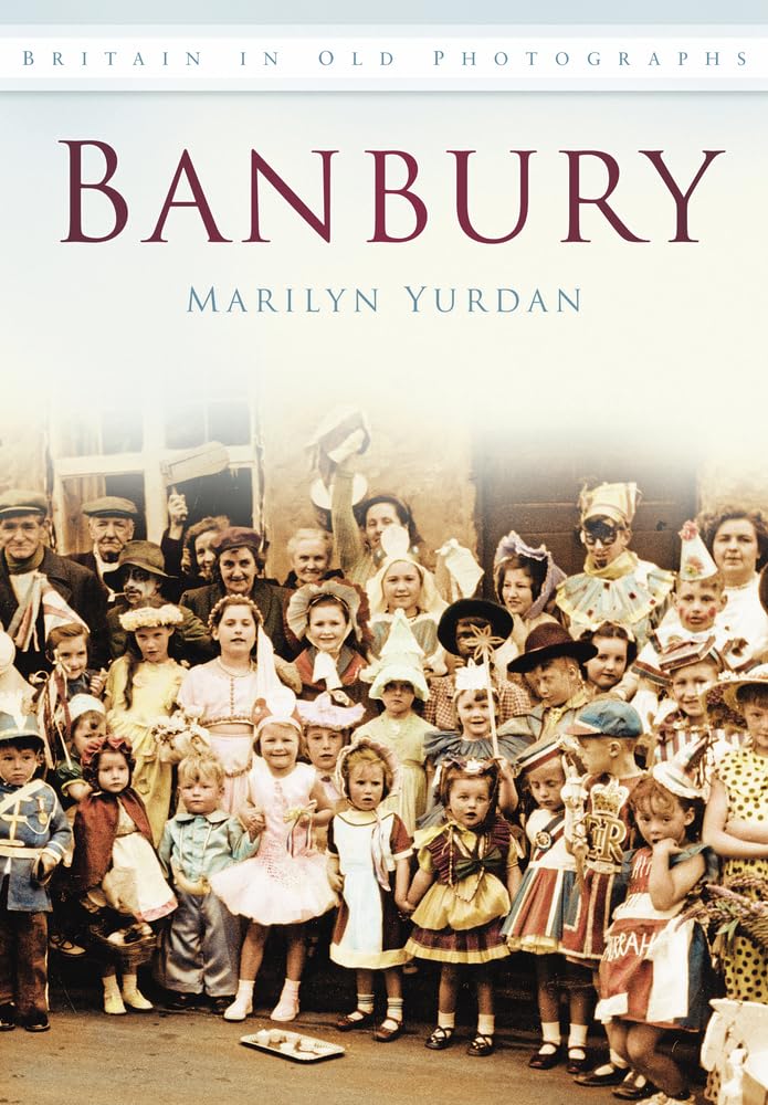 Banbury by Marilyn Yurdan PAPERBACK 9780752456065