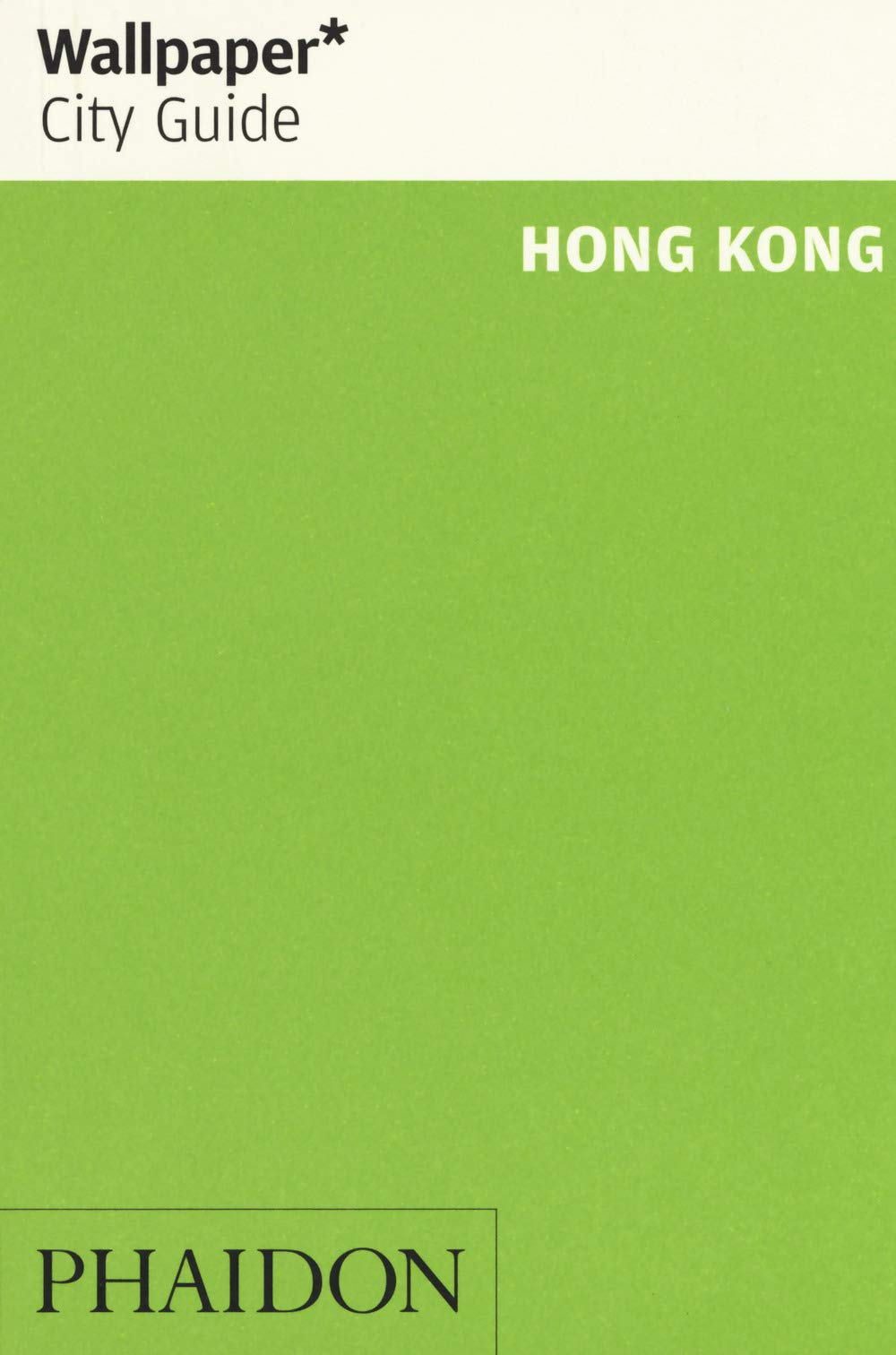 Wallpaper* City Guide Hong Kong [Lingua inglese] [Lingua Inglese]