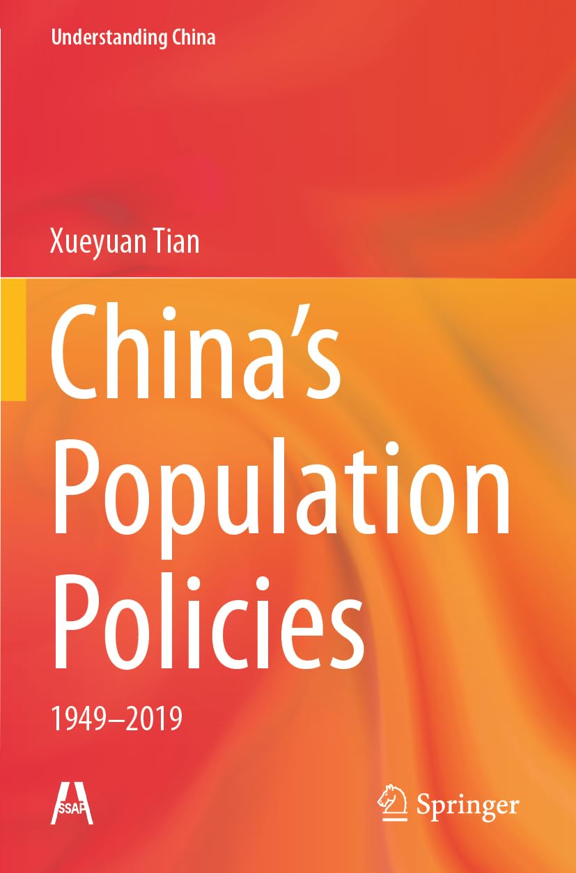 China’s Population Policies: 1949–2019 (Understanding China)