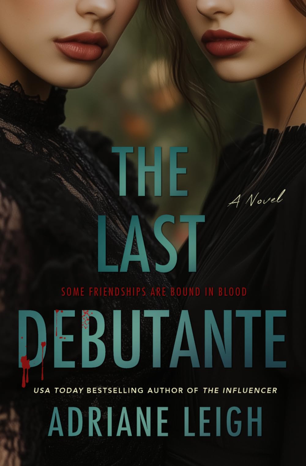 The Last Debutante: A Psychological Thriller with a Shocking Twist (The Black Widows)