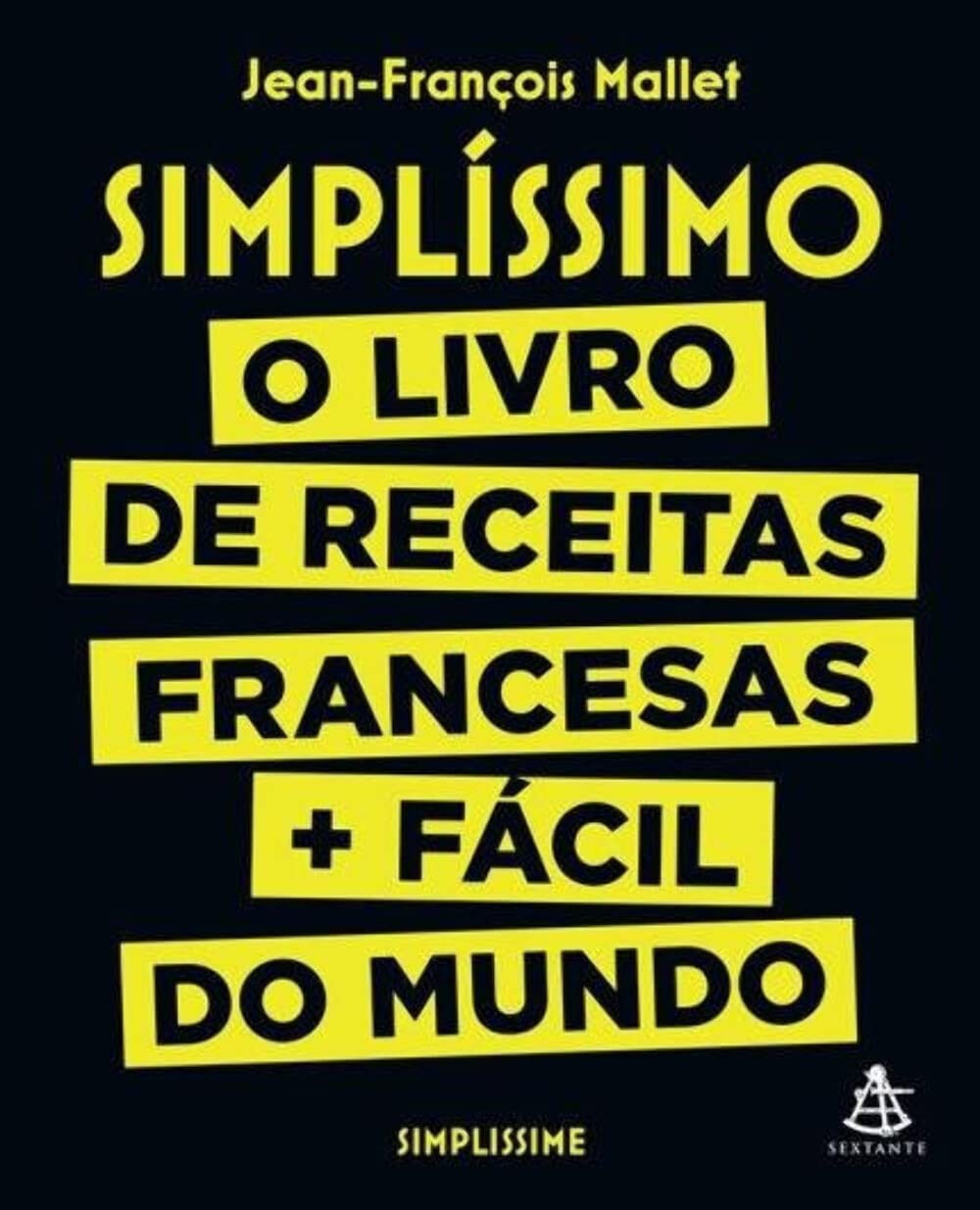 Simplissimo - O livro de receitas francesas facil do mundo (Em Portugues do Brasil) Hardcover